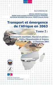  Transport et émergence de l’Afrique en 2063. Tome 2 : Transports maritime, fluvial et aérien  : Défis, Opportunités et Enjeux à l’horizon 2063 